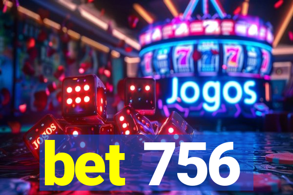 bet 756